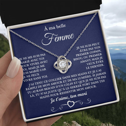 À ma Belle Femme "Je ne peux pas vivre sans toi" Collier nœud d'amour